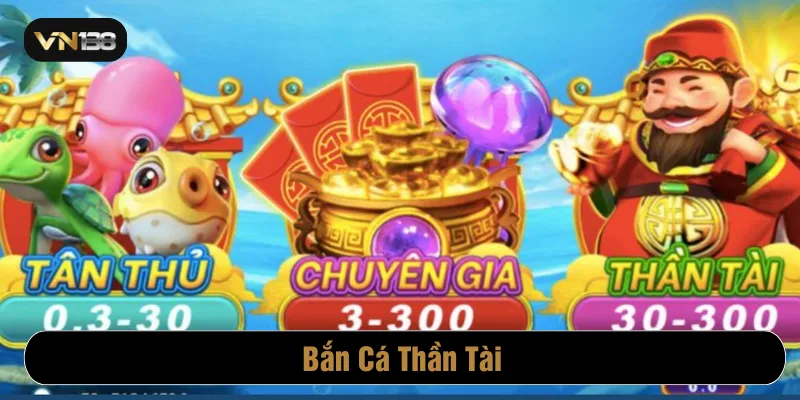 Bắn cá thần tài VN138