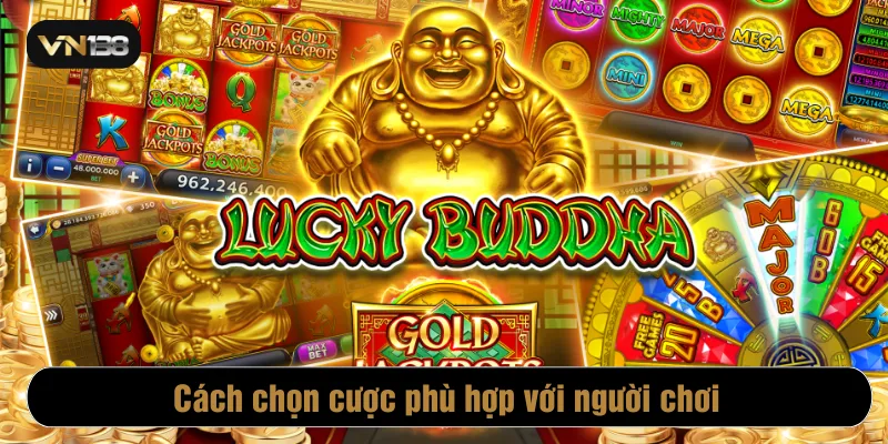 Cách chọn cược phù hợp với người chơi