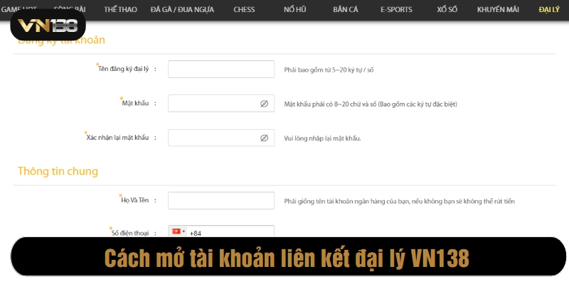 Cách mở tài khoản liên kết đại lý VN138