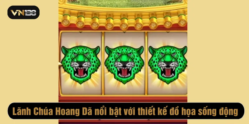 Lãnh Chúa Hoang Dã nổi bật với thiết kế đồ họa sống động