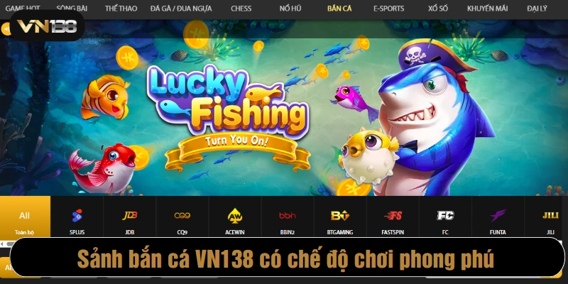 Sảnh bắn cá VN138 có chế độ chơi phong phú