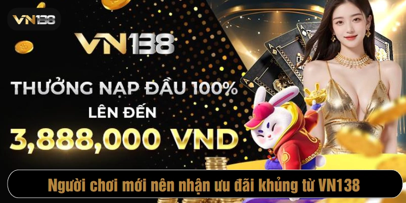 Khi nào nên nhận khuyến mãi VN138?