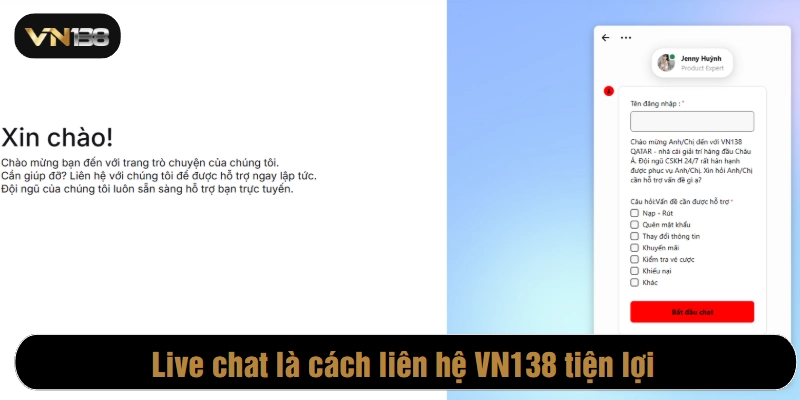 Live chat là cách liên hệ VN138 tiện lợi