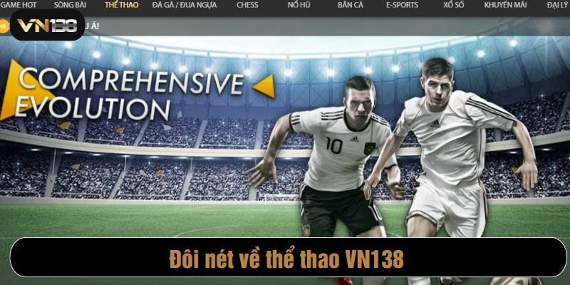 Thể thao VN138 là sảnh cá cược được yêu thích nhất